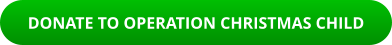 DONATE TO OPERATION CHRISTMAS CHILD