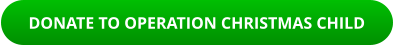 DONATE TO OPERATION CHRISTMAS CHILD